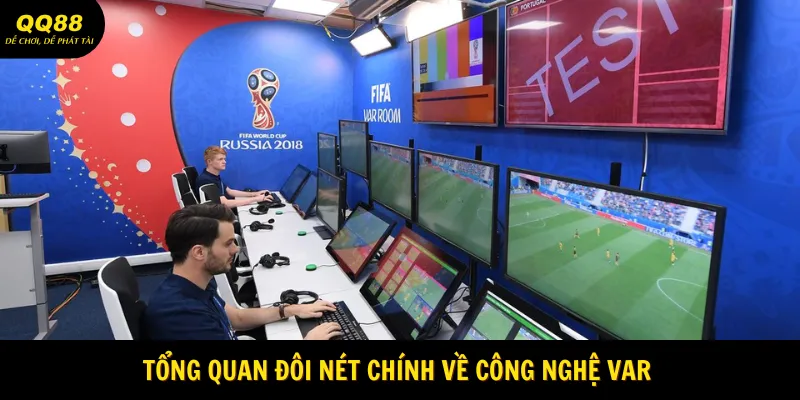 Công Nghệ Trong Bóng Đá VAR Có Chức Năng Là Gì? 1 Công nghệ trong bóng đá VAR là gì?