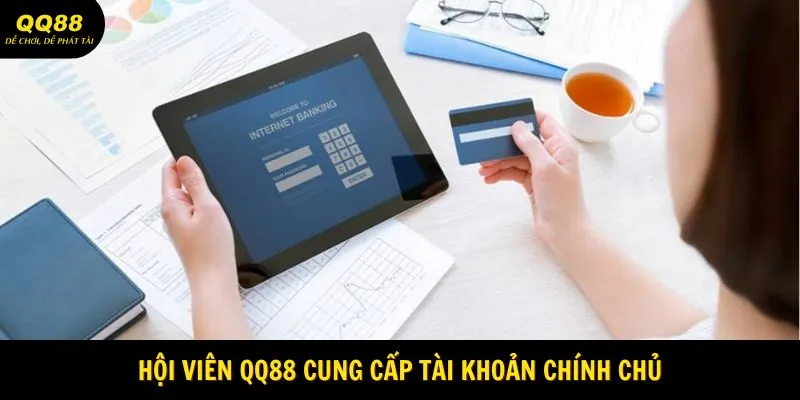 Rút Tiền QQ88 - Kinh Nghiệm Giao Dịch Cực Nhanh Chóng 3 Hội viên QQ88 cung cấp tài khoản chính chủ